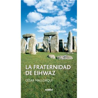 LA FRATERNIDAD DE EIHWAZ