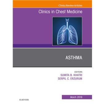 Asthma, An Issue of Clinics in Chest Medicine - -lo mejor de | FNAC en Fnac