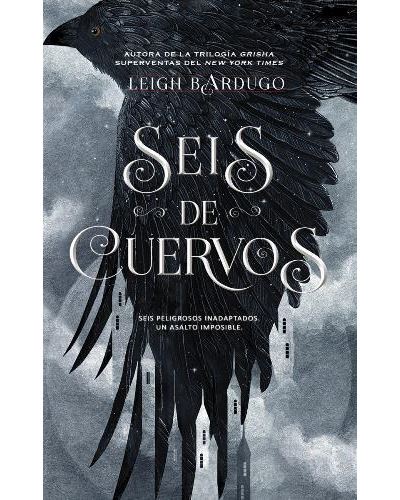 Seis de cuervos - Leigh Bardugo -5% en libros | FNAC