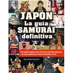 Japón. La guía samurái definitiva