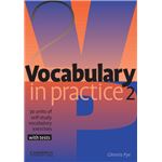 Vocabulary in practice 2. With tests
