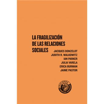 Judith R Walkowitz La fragilización de las relaciones sociales - ERICA BURMAN, Ian Parker ...