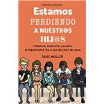 Estamos Perdiendo A Nuestros Hijos