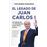 El Legado De Juan Carlos I