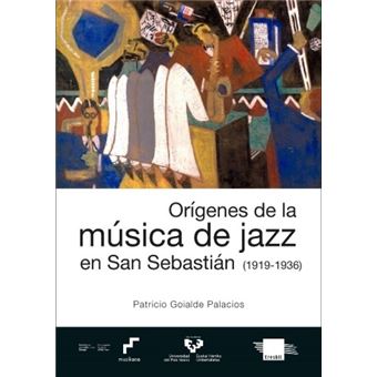 Orígenes de la música de jazz en San Sebastián (1919-1936)