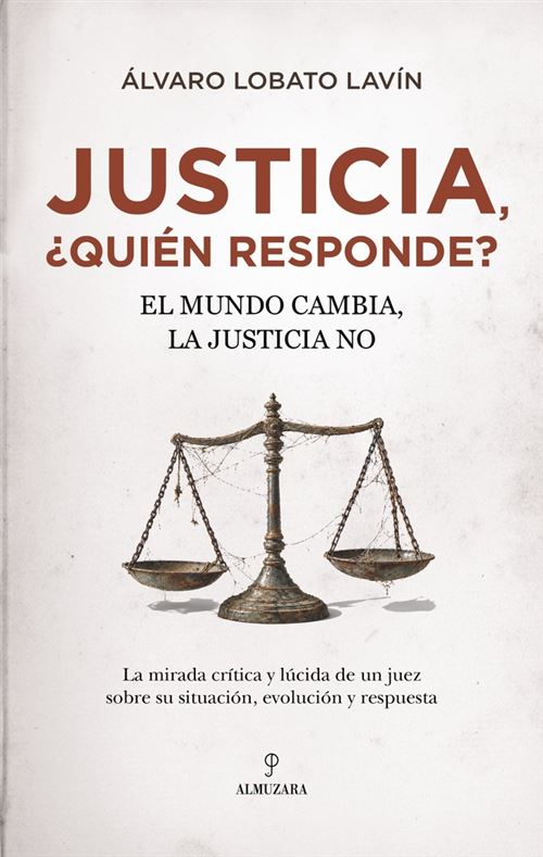 Justicia, ¿quién Responde?