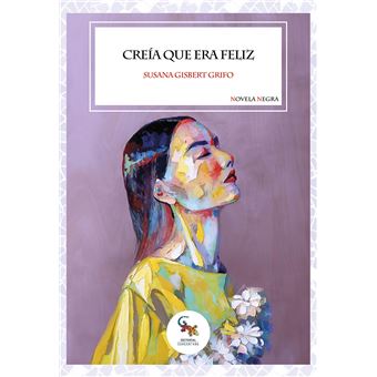 Creia Que Era Feliz