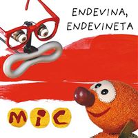MIC. Endevina, endevineta 3