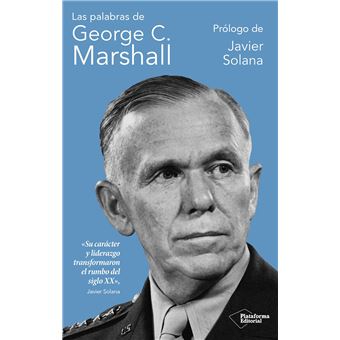 Las Palabras De George C. Marshall