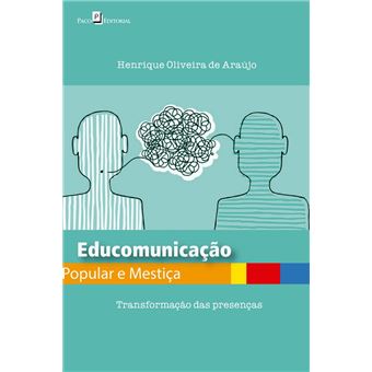 Educomunicação Popular e Mestiça - 1