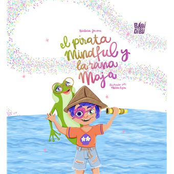 El pirata Mindful y la rana Maja