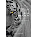 Tigres Entre Dos Imperios