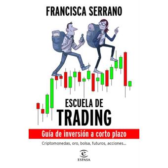 Escuela de trading - Guía de inversión a corto plazo