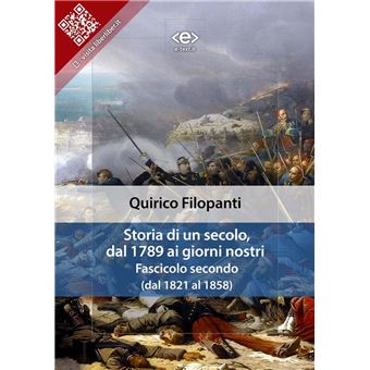 Storia di un secolo, dal 1789 ai giorni nostri : Fasc. II (dal 1821 al 1858) - 1