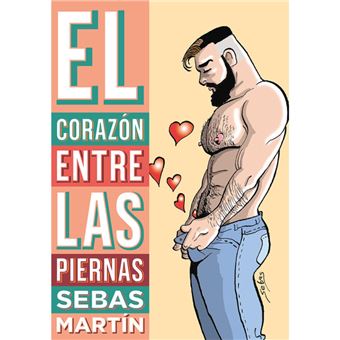 El corazón entre las piernas