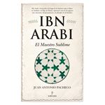Ibn arabi el maestro sublime
