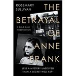The betrayal of Anne Frank