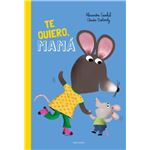 ¡Te quiero, mamá!