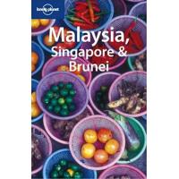 Malaysia, Singapore & Brunei. Lonely planet