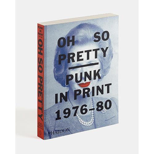 Oh So Pretty. Punk In Print 1976-1980 - -5% en libros | Fnac