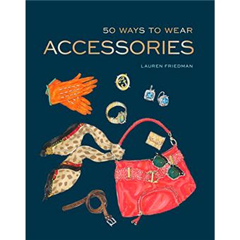 50 ways to wear accessories
