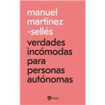 Verdades incómodas para personas autónomas