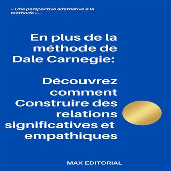 En plus de la méthode de Dale Carnegie - 1