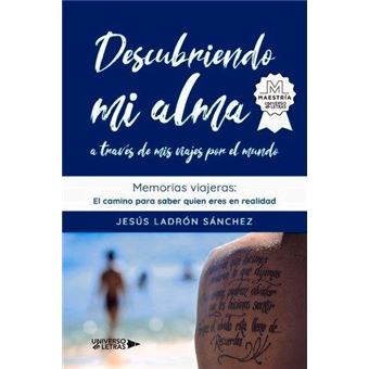 Descubriendo mi alma a través de mis viajes por el mundo - 1