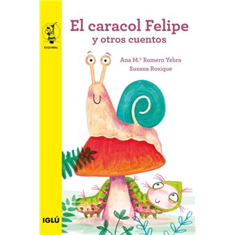 El Caracol Felipe Y Otros Cuentos