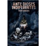 Ante Dioses Indiferentes