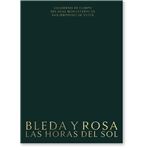 Bleda y Rosa. Las horas del sol.