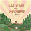 Las vidas que dibujamos