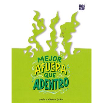 Mejor Afuera Que Adentro