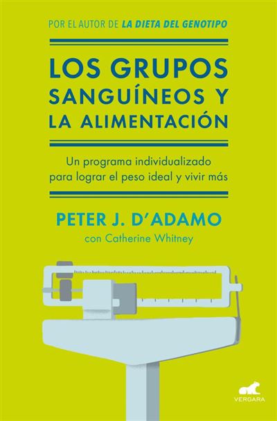 Los Grupos Y la el programa individualizado para lograr peso ideal vivir libro sanguineos de catherine whitney español tapa blanda epub