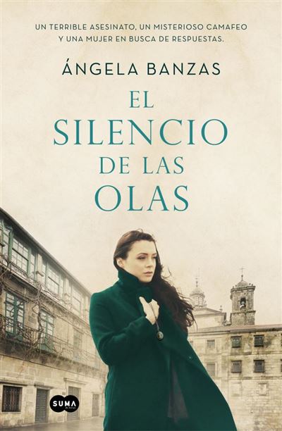 El silencio de las olas -  Ángela Banzas (Autor)
