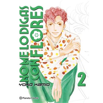 No me lo digas con flores 2 Kanzenban - Yoko Kamio -5% en