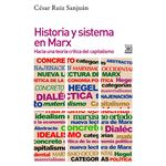 Historia y sistema en marx
