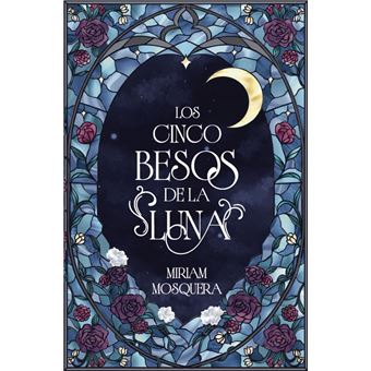 Los Cinco Besos De La Luna