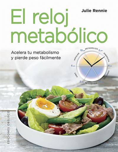 El Reloj Tapa blanda libro metabolico de julie rennie