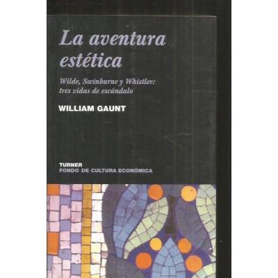 Libro Aventura Estetica la wilde swinburne y whistler tres vidas de tapa blanda con solapas noema