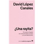 ¿Una rayita?