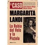 El Caso De Margarita Landi-La Rubia Del Velo Y La Pistola