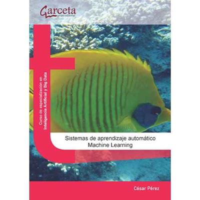 Garceta Sistemas De Aprendizaje Automatico Machine Learning