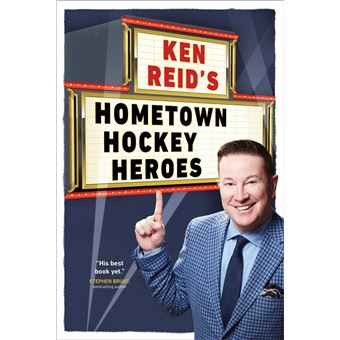 Ken Reid's Hometown Hockey Heroes - 1