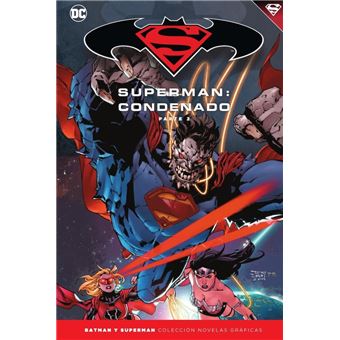 Batman y Superman - Colección Novelas Gráficas núm. 70: Superman: Condenado (Parte 2)