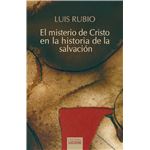 El misterio de Cristo en la historia de la salvación