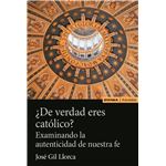 ¿De verdad eres católico?
