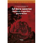 Ad loca sancta: lugares, espacios,