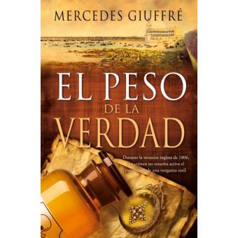 EL PESO DE LA VERDAD, DE MERCEDES GIUFFRÉ - 1