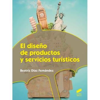 El Diseño De Productos Y Servicios Turísticos - 1